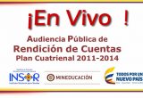 Audiencia Pública de Rendición de Cuentas Plan Cuatrienal 2011-2014