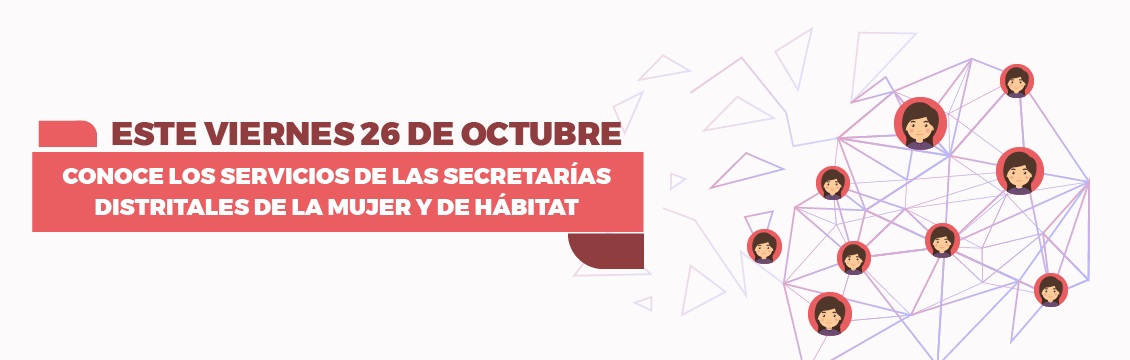  Banner Foro Virtual Conoce los servicios de las Secretarías Distritales de la Mujer y de Hábitat 