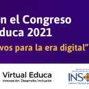 Insor presente en el Congreso Global Virtual Educa 2021 “Ecosistemas Educativos para la era digital”