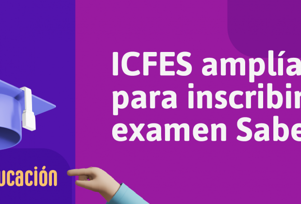 ICFES amplía fechas para inscribirse a examen Saber 11