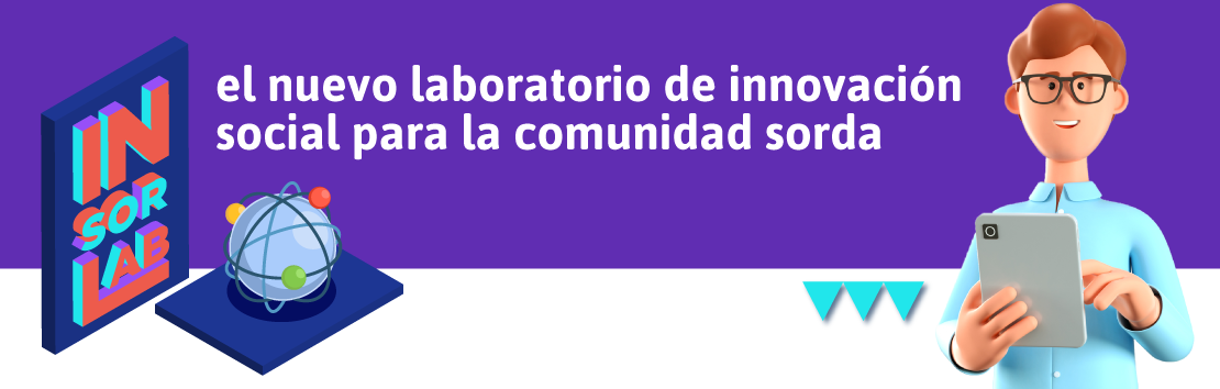 Banner INSOR pone a disposición de la ciudadanía, laboratorio de innovación social para la comunidad sorda: INSOR LAB