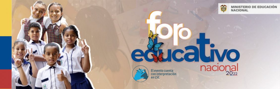 La Lengua de Señas Colombiana también hará parte del Foro Educativo Nacional 2022